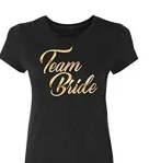 Tshirt for team bride