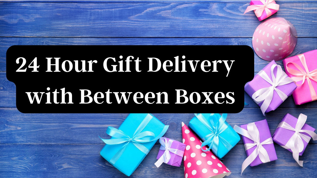 One Day Gift Delivery available with Between Boxes so now you can send customised gifts to your loved ones that will reach them within 24 hours