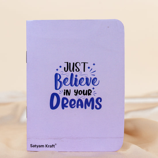 Just believe in your dreams Notepad
